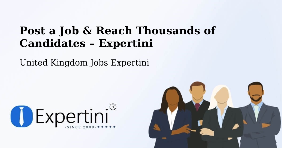 Post a Job in Stevington – Hire the Right Talent - Stevington, United Kingdom Jobs Expertini