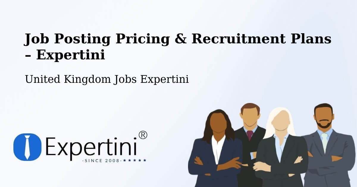 Job Posting Pricing & Recruitment Plans – Stevington - Stevington, United Kingdom Jobs Expertini